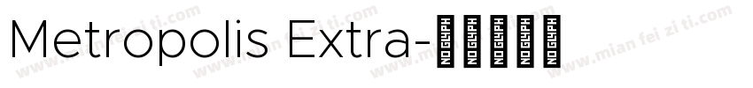Metropolis Extra字体转换